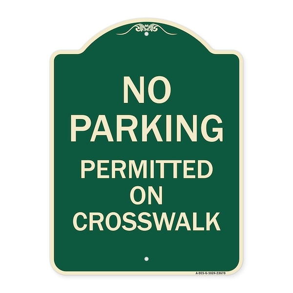 Signmission No Parking Permitted on Crosswalk Heavy-Gauge Aluminum Architectural Sign, 24" x 18", G-1824-23678 A-DES-G-1824-23678 - main